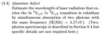 SOLVED:(4.4) Quantum defect Estimate the wavelength of laser radiation ...