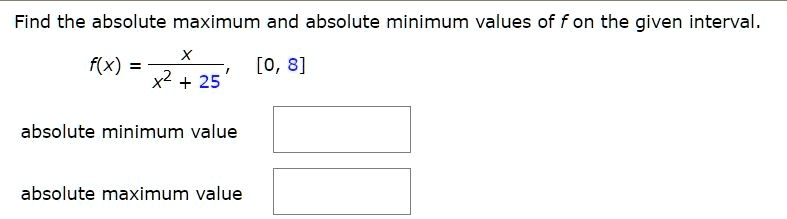 Solved Find the absolute maximum and absolute minimum values