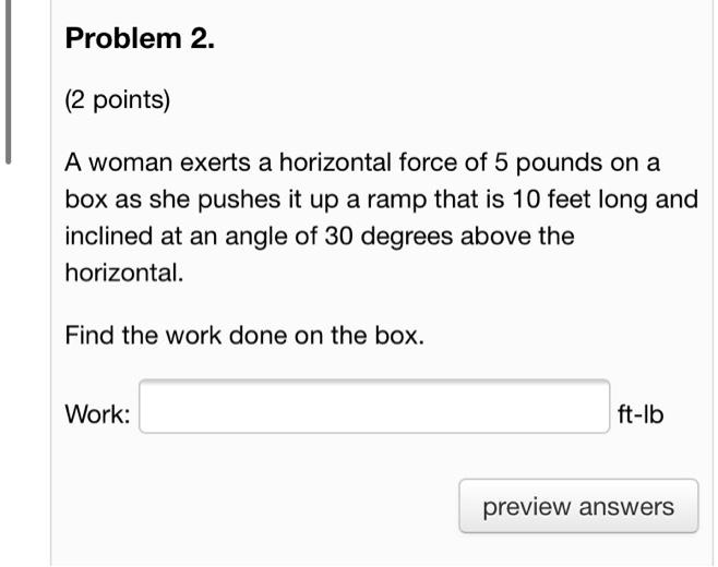 solved-problem-2-2-points-a-woman-exerts-a-horizontal-force-of-5