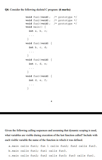q6 consider the following skeletal c program 6 marks void fun1void prototype void fun2void prototype void fun3void prototype void main int a b c void fun1void int b c d void fun2void int c d 91512