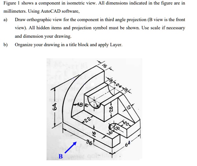 Isometric Component figure shows component in isometric view all dimensions indicated in ...