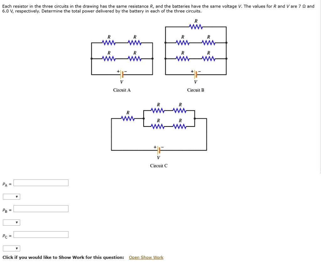 SOLVED Each resistor in the three circuits in the drawing has the same