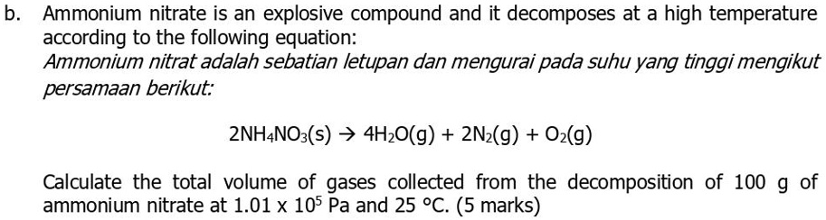 SOLVED: B Ammonium Nitrate Is An Explosive Compound And It Decomposes ...