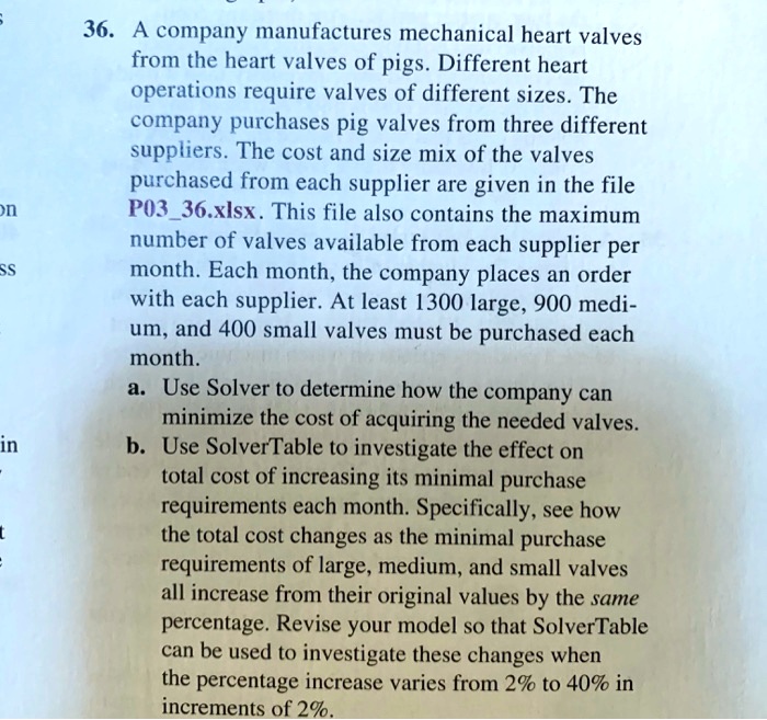 SOLVED A company manufactures mechanical heart valves from the heart