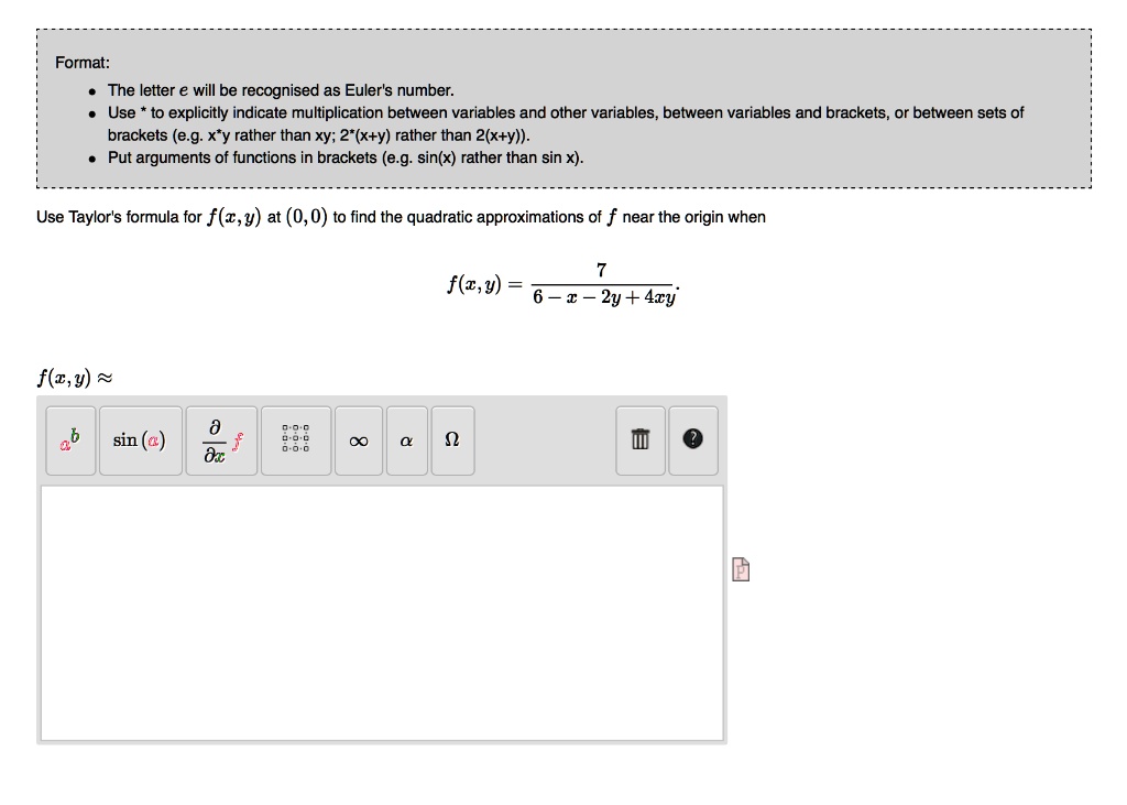 Solved Format The Letter Will Be Recognised As Euler S Number Use To Explicitly Indicate Multiplication Between Variables And Other Variables Between Variables And Brackets Or Between Sets Of Brackets E G X Y Rather Than