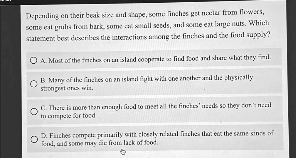 SOLVED: Depending on their beak size and shape, some finches get nectar