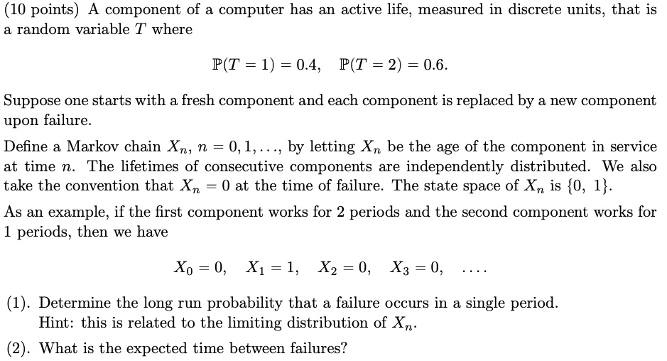 SOLVED (10 points) A component of a computer has an active life