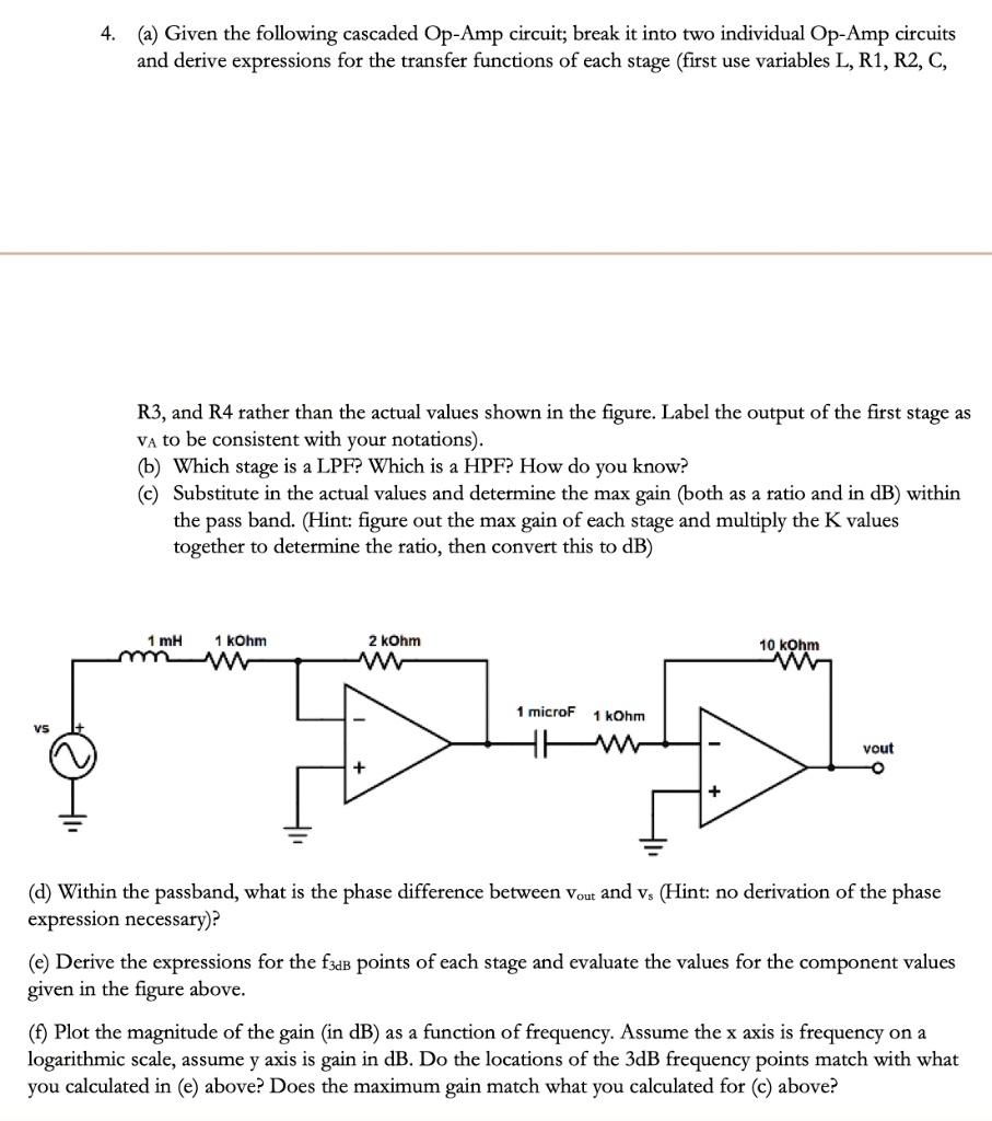SOLVED: Given the following cascaded Op-Amp circuit, break it into two ...