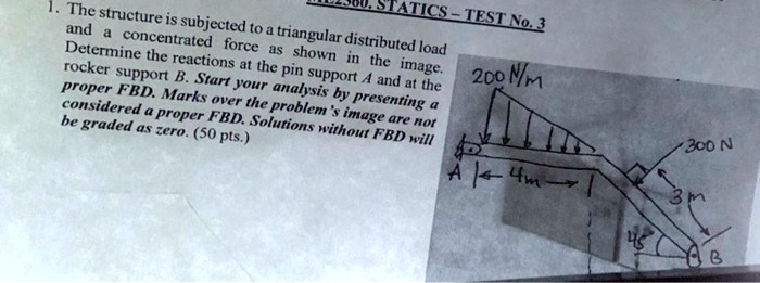 SOLVED: The structure is subjected to a triangular distributed load ...
