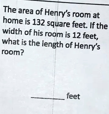 The area of Henry's room at home is 132 square feet. If the...