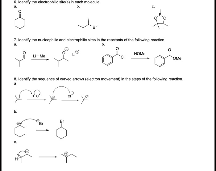 SOLVED: Identily The Electrophilic Site(s Each Molecule Identify The ...