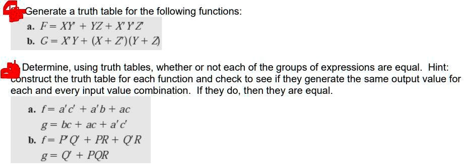 Generate a truth table for the following functions: a. F =