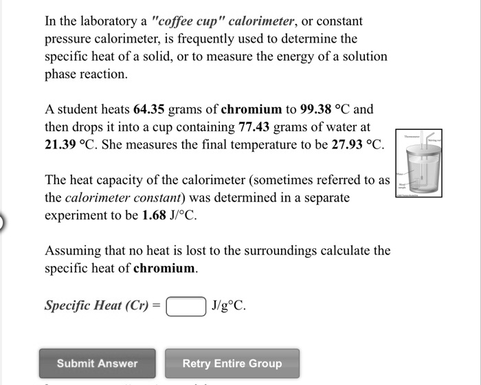 SOLVED In the laboratory a "coffee cup" calorimeter, Or constant