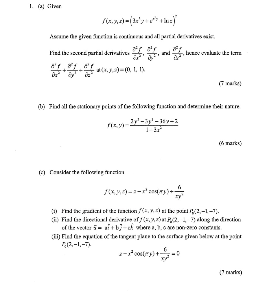 Solved A Given Flx Y Z 3x Y E Y Lnz Assume The Given Function Is Continuous And All Partial Derivatives Exist Find The Second Partial Derivatives Ox And Hence Evaluate The Term At X Y 2 0