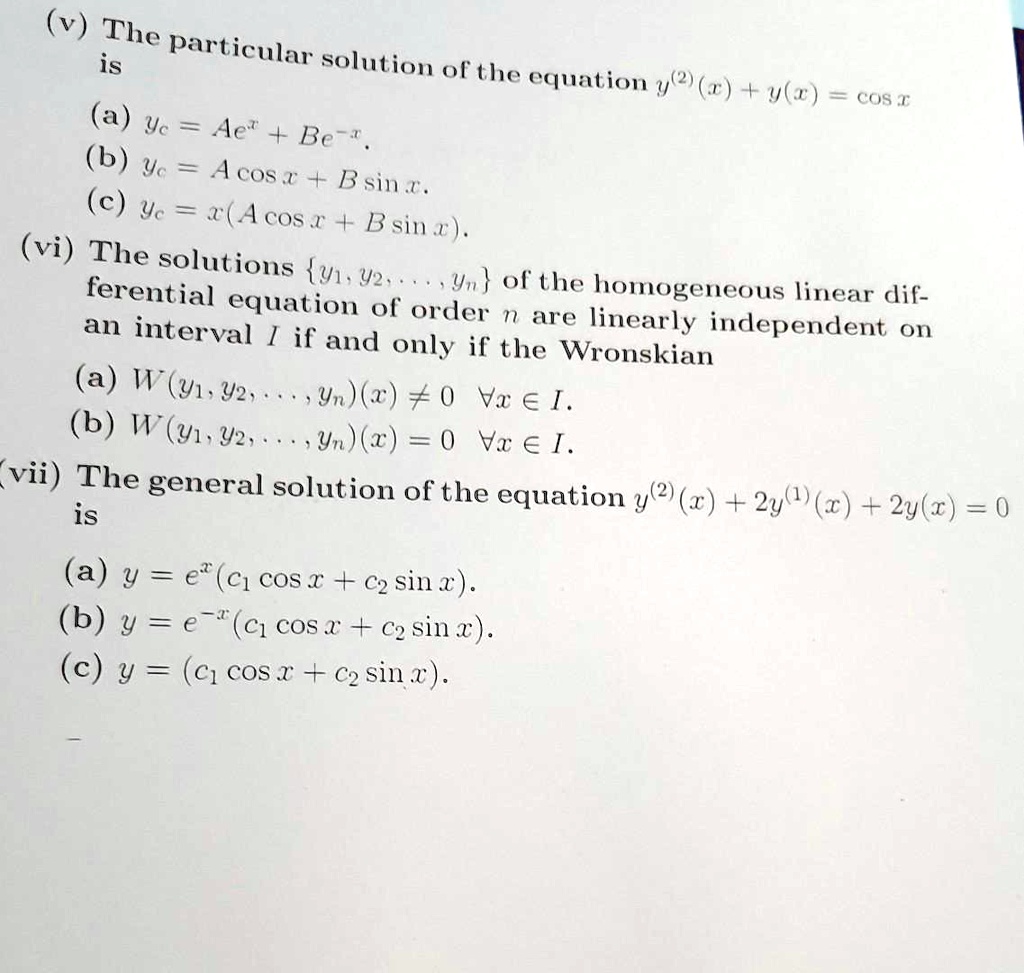 Solved The Particular Is Solution Ofthe Equation 1 U X Cos T A Vc 7 Ae Be B Vc Acos B Sin 3 C Uc Acos R