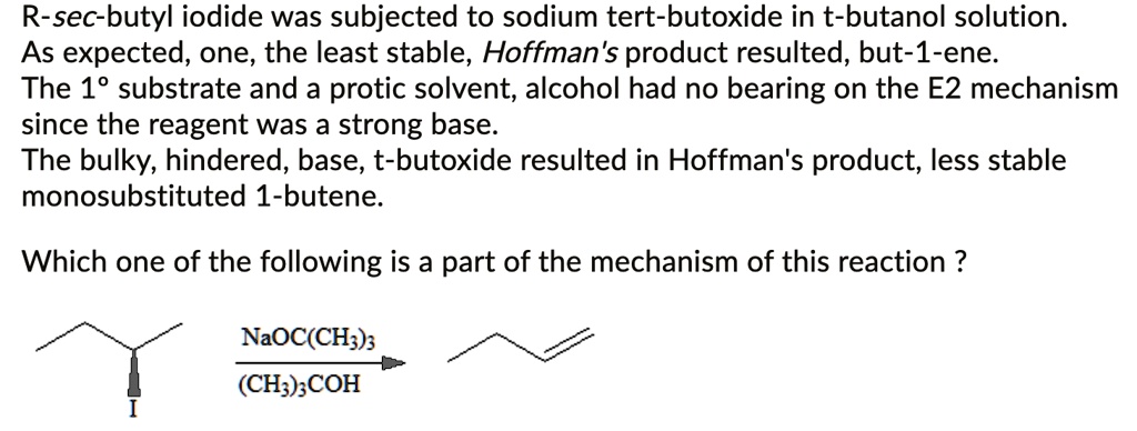 solved-r-sec-butyl-iodide-was-subjected-to-sodium-tert-butoxide-in-t