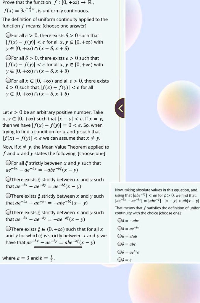 Solved Prove That The Function F 0 0 R F X 3e Is Uniformly Continuous The Definition Of Uniform Continuity Applied To The Function F Means Choose One Answer Ofor All E Solved Prove That The Function F 0 0 R F X 3e Is Uniformly Continuous The Definition Of Uniform Continuity Applied To The Function F Means Choose One Answer Ofor All E