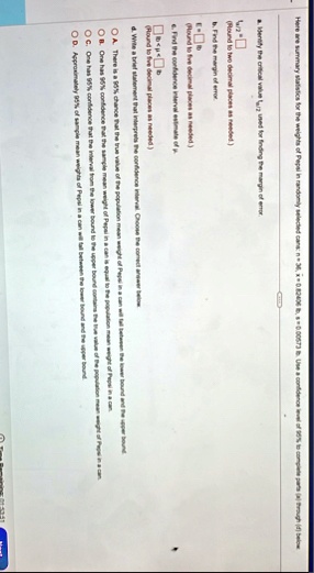 here are summary statistics for the weights of pepsi in randomly selected cans n36 barx 082406 lb s 000573 lb use a confidence level of 95 to complete parts a through d below a identify the  54276