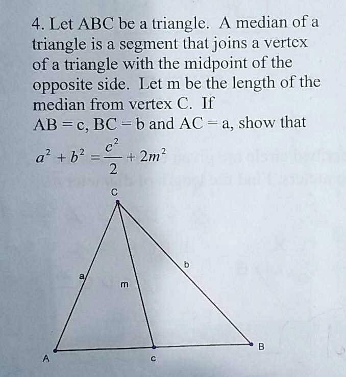 Solved 4 Let Abc Be A Triangle A Median Of A Triangle Is A Segment That Joins Vertex Of A 0301