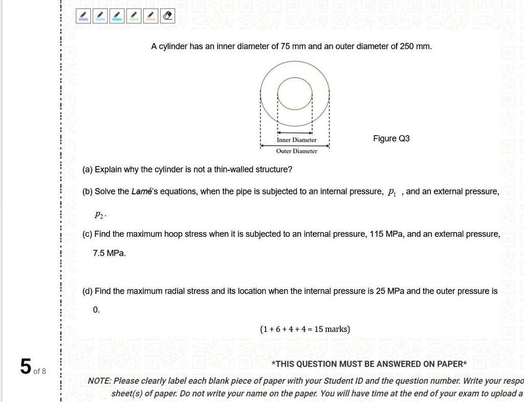 A cylinder has an inner diameter of 75 mm and an outer diameter of 250 ...