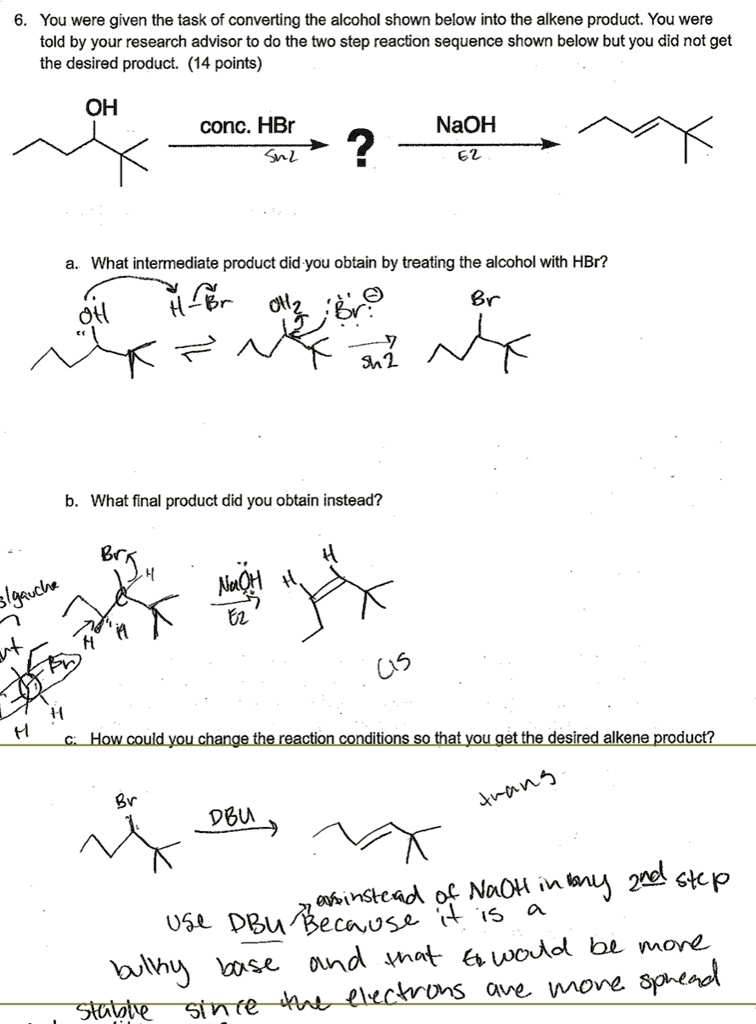 SOLVED: You were given the task of converting the alcohol shown below ...