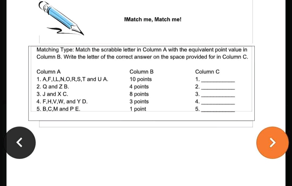 SOLVED Answer the following questions. Match me, Match me! Matching