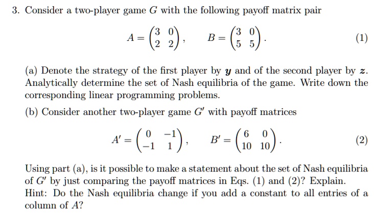 Game Programming Math Matrices SOLVED: 3. Consider a two-player game G with the following pavoff ...
