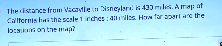 The distance from Vacaville to Disneyland is 430 miles. A map of