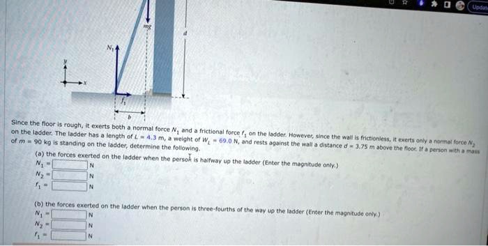 Since the floor is rough, it exerts both a normal force N and a ...