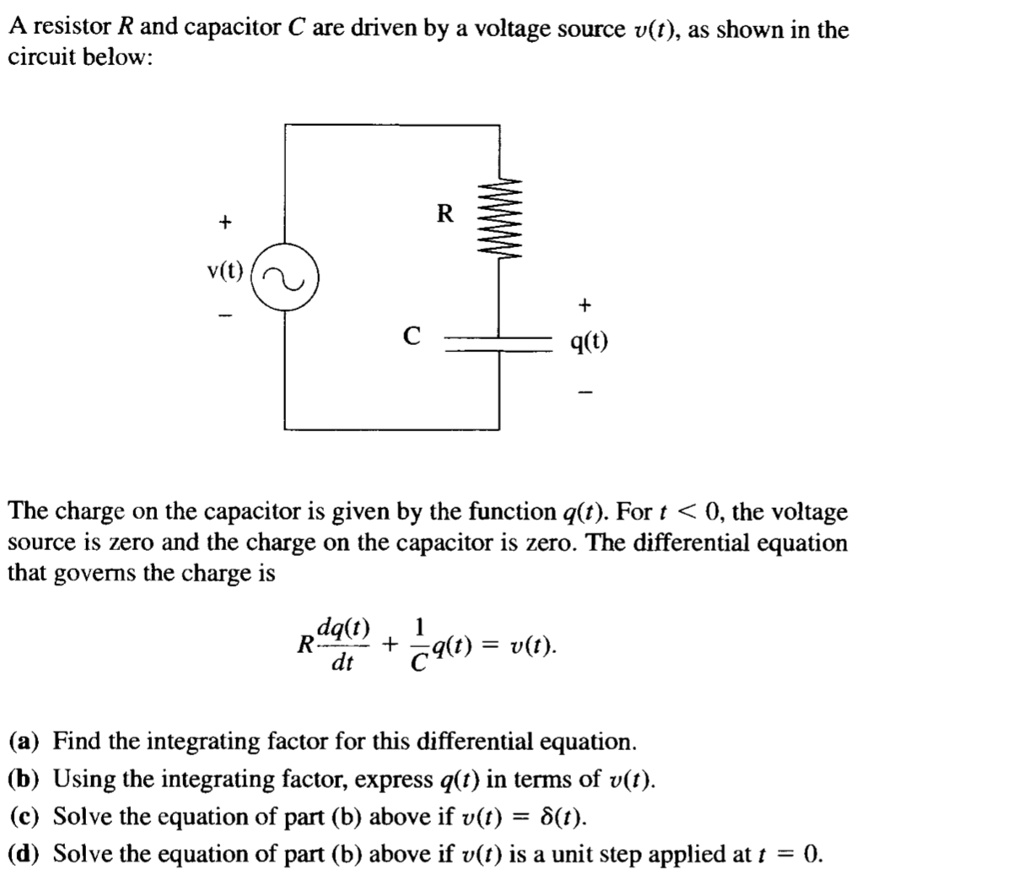 SOLVED: A resistor R and capacitor C are driven by a voltage source v(t ...