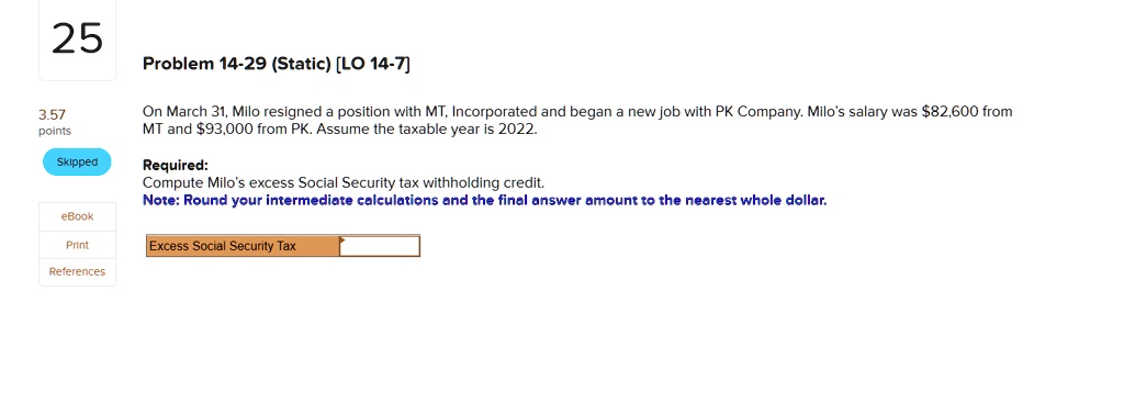 25 Problem 14-29 (Static) [LO 14-7] 3.57 points On March 31,...