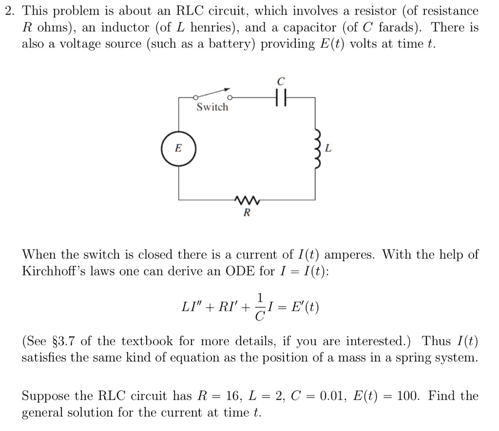 SOLVED 2. This problem is about an RLC circuit , which involves