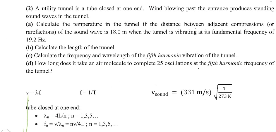 SOLVED: A utility tunnel is a tube closed at one end. Wind blowing past ...