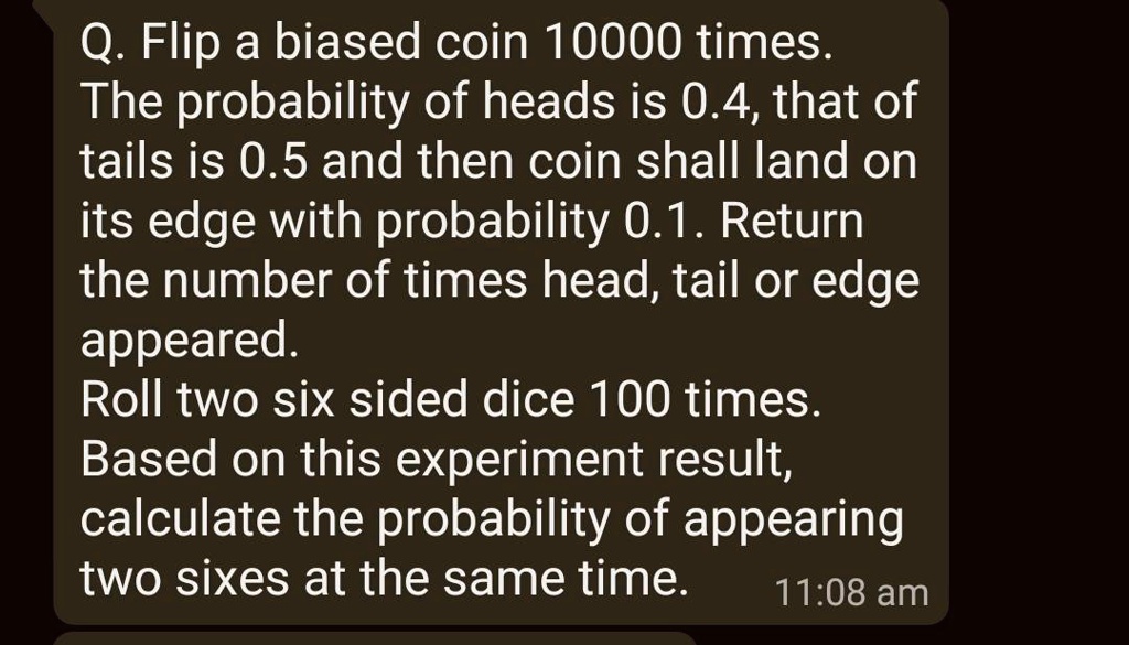 SOLVED Q. Flip a biased coin 10000 times. The probability of