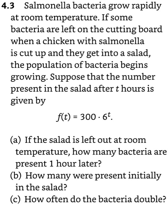 SOLVED 4.3 Salmonella bacteria grow rapidly at room temperature. If