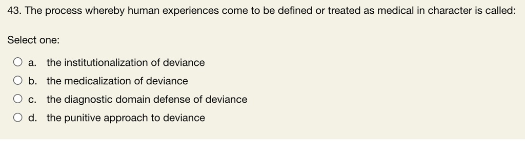 SOLVED: The Process Whereby Human Experiences Come To Be Defined Or ...