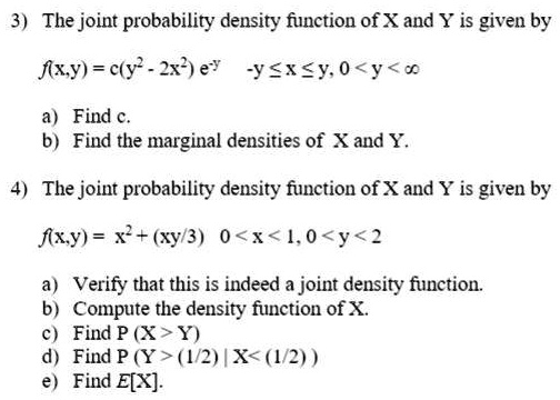 SOLVED:The joint probability density function of X and Y is given by ...