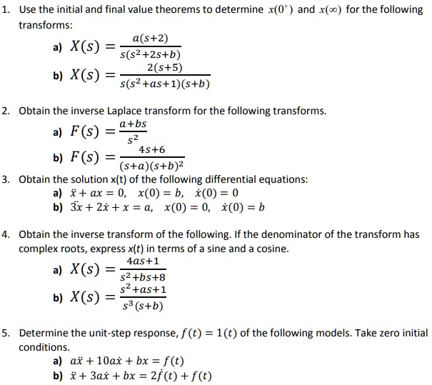 Use The Initial And Final Value Theorems To Determine X0t And Xso For ...