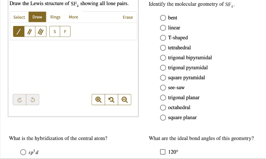 Draw the Lewis structure of SF4 showing all lone pairs Identify the ...