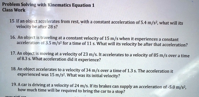 SOLVED: Problem Solving with Kinematics Equation Class Work 15.Ifan ...