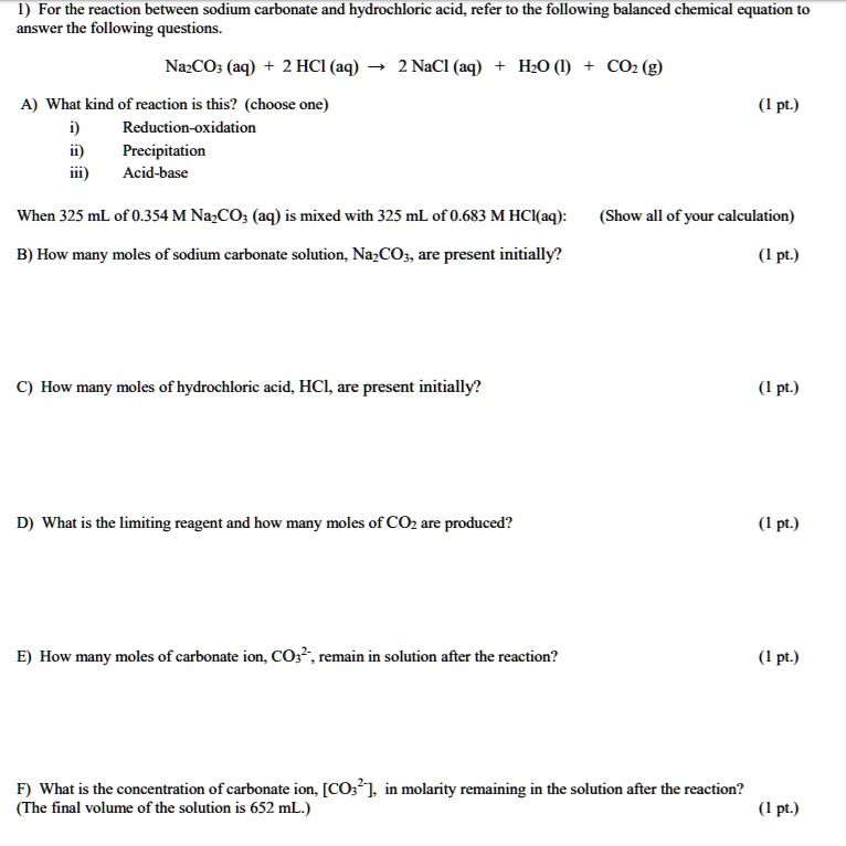 SOLVED: 1) For the reaction between sodium carbonate and hydrochloric ...