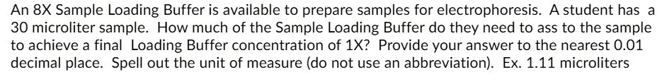an 8x sample loading buffer is available to prepare samples for ...