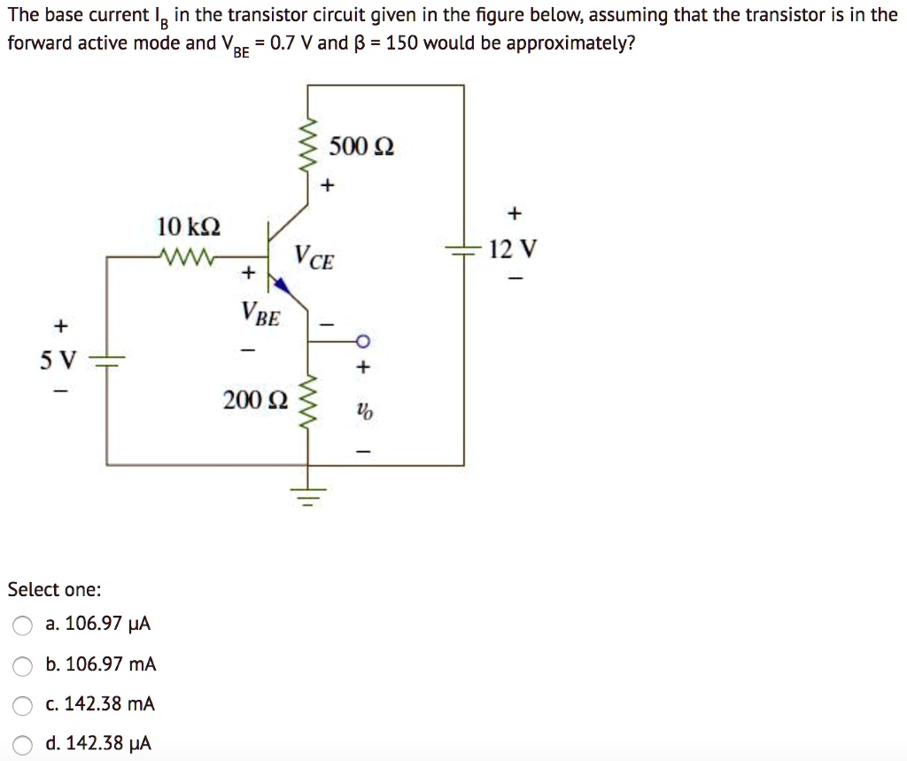 Solved The Base Current I In The Transistor Circuit Given In The Figure Below Assuming That 3490