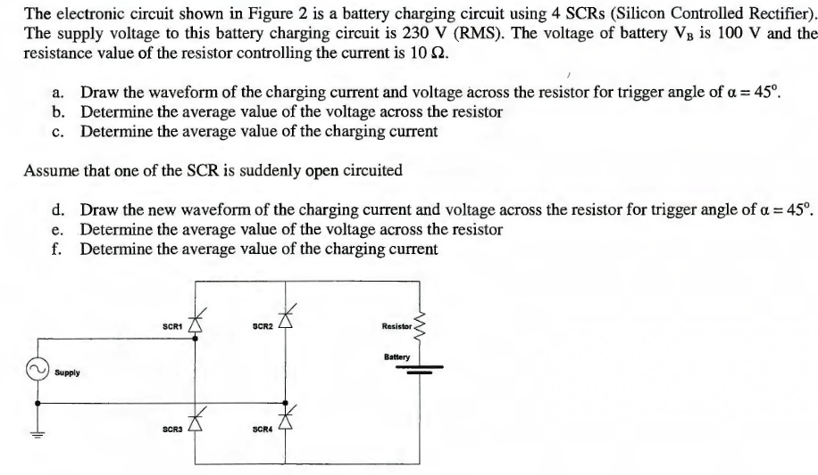 SOLVED: The electronic circuit shown in Figure 2 is a battery charging ...