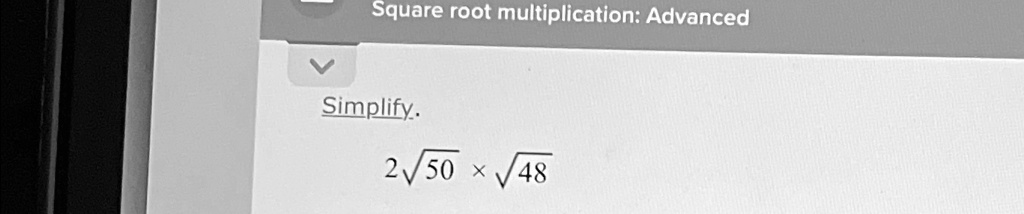 Simplify.2√(50)×√(48)