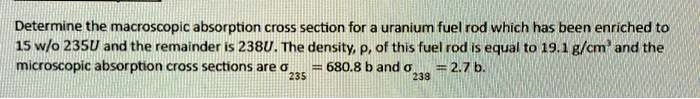 SOLVED: What is the macroscopic absorption cross section? Determine the ...