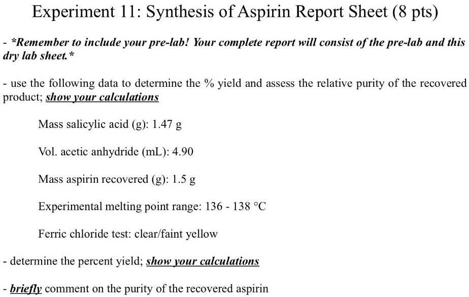 Experiment II Synthesis Of Aspirin Report Sheet 8 Pts Remember To