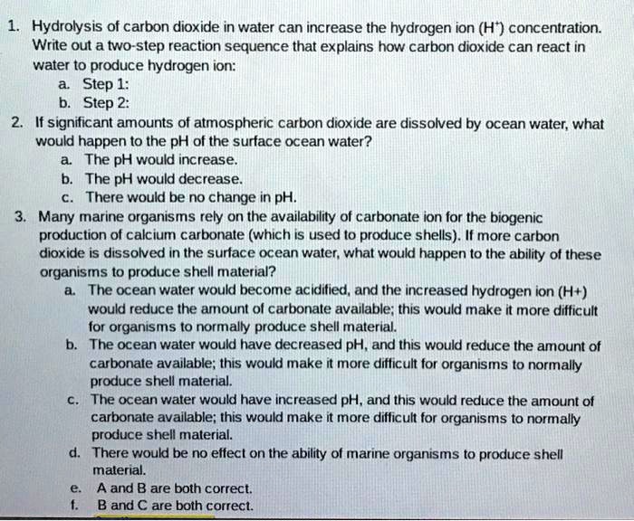 Solved Hydrolysis Of Carbon Dioxide In Water Can Increase The Hydrogen Ion H Concentration 5668