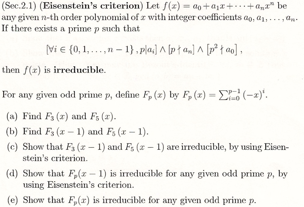 Solved Sec 2 1 Eisenstein S Criterion Let F X O A1 T Anzn Be Any Given N Th Order Polynomial Of A With Integer Coefficients 40 61 Mn If There Exists A