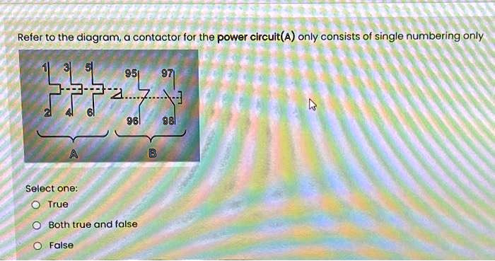 Contactor Numbering SOLVED: Refer to the diagram, a contactor for the power circuit (A ...